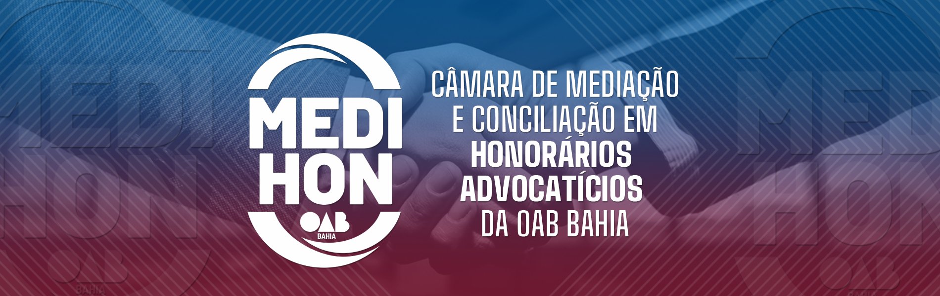 [OAB-BA lança Câmara de Mediação e Conciliação de Honorários Advocatícios (MEDIHON)]