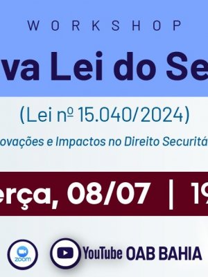 [Workshop: A Nova Lei do Seguro - Lei nº 15.040/2024]