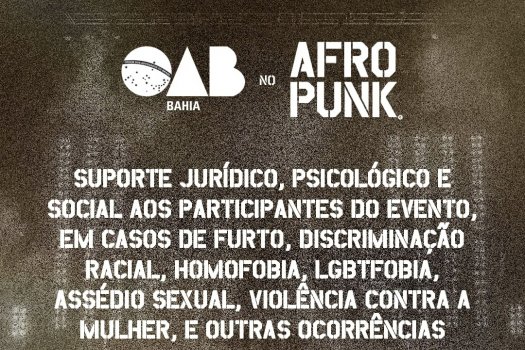 [OAB-BA fará plantão de acolhimento no Festival Afropunk]