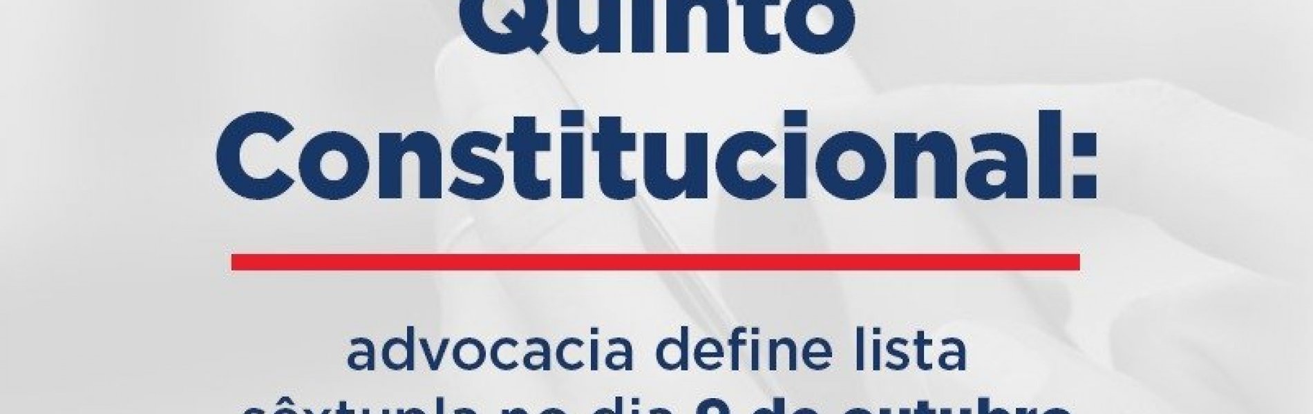 [Quinto Constitucional: advocacia define lista sêxtupla para o TRT5 nesta quinta (09/10)]