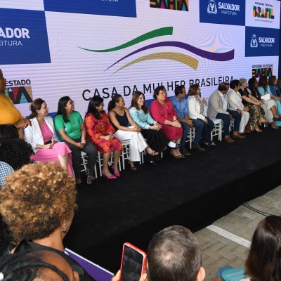 [OAB-BA participa de inauguração da Casa da Mulher Brasileira]