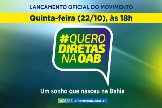 [Diretas já na OAB! Um sonho que nasceu na Bahia]