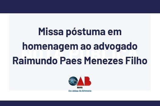 [Missa póstuma em homenagem ao advogado Raimundo Paes Menezes Filho]