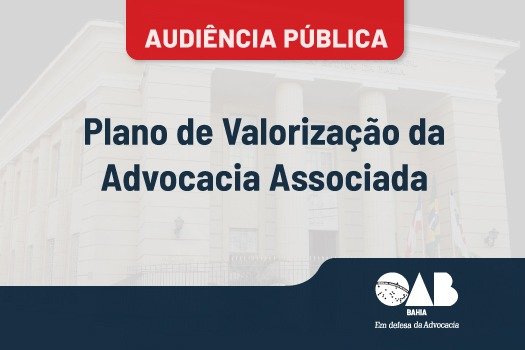 [OAB-BA debate Plano de Valorização da Advocacia Associada]