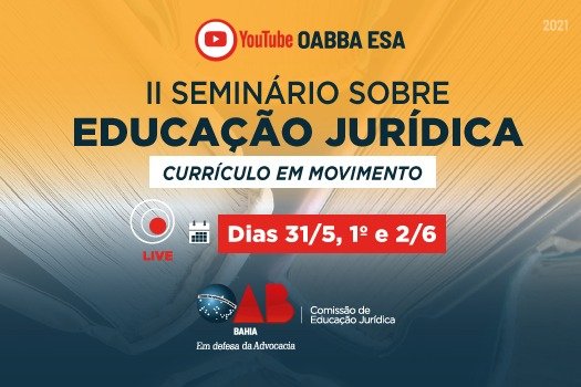 [OAB-BA realiza II Seminário Sobre Educação Jurídica]