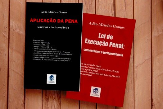 [Advogado lança obras sobre Lei de Execução Penal e aplicação de pena]