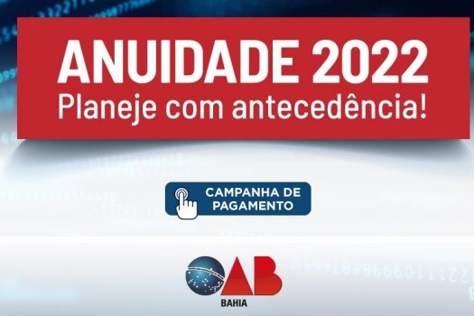 [OAB-BA disponibiliza boletos on-line para pagamento da anuidade de 2022]