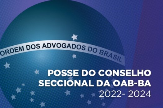 [Posse do Conselho Seccional da OAB-BA acontece no dia 20 de janeiro]