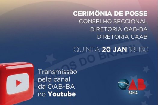 [Posse do Conselho Seccional da OAB-BA será transmitida pelo YouTube]