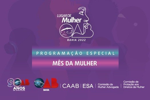 [Confira programação da OAB-BA para o Mês da Mulher]