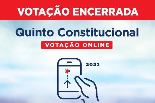 [Quinto Constitucional: votação encerrada]