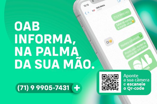 [Inscreva-se no OAB Informa e fique por dentro das notícias e serviços da OAB-BA]