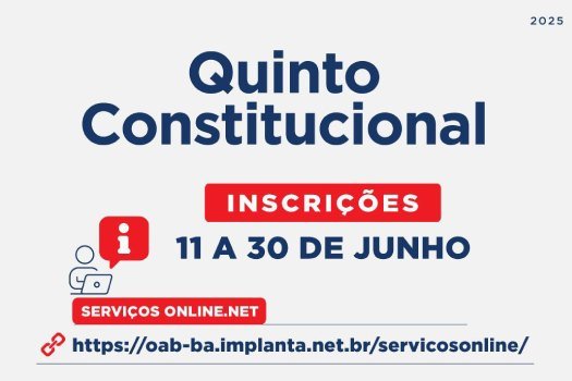 [OAB Bahia abre inscrições para vaga de desembargador do TRT5 pelo Quinto Constitucional]